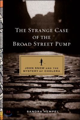 The Strange Case of the Broad Street Pump