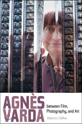 Agnes Varda Between Film, Photography, and Art