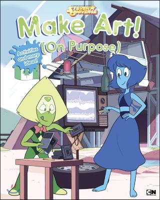 Make Art! (on Purpose)