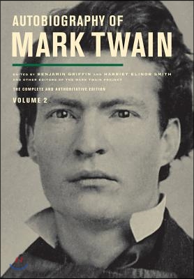 Autobiography of Mark Twain, Volume 2: The Complete and Authoritative Edition Volume 11