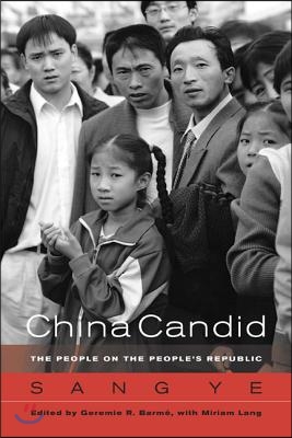 China Candid: The People on the People&#39;s Republic