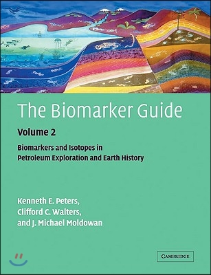 The Biomarker Guide: Volume 2, Biomarkers and Isotopes in Petroleum Systems and Earth History