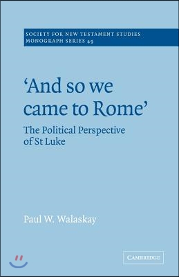 &#39;And so we Came to Rome &#39;