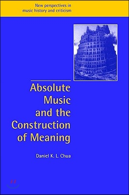 Absolute Music and the Construction of Meaning