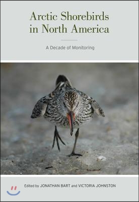 Arctic Shorebirds in North America: A Decade of Monitoring Volume 44