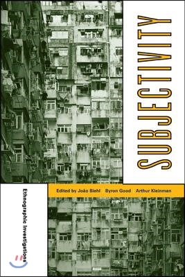 Subjectivity: Ethnographic Investigations Volume 7