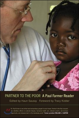 Partner to the Poor: A Paul Farmer Reader Volume 23