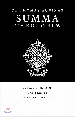 Summa Theologiae: Volume 6, The Trinity