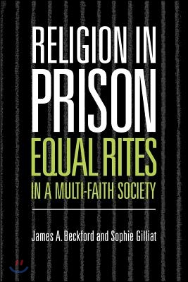 Religion in Prison: &#39;Equal Rites&#39; in a Multi-Faith Society