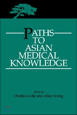 Paths to Asian Medical Knowledge, 32