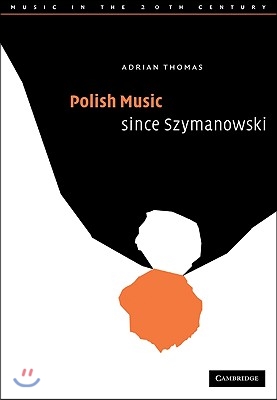 Polish Music since Szymanowski