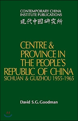 Centre and Province in the People&#39;s Republic of China