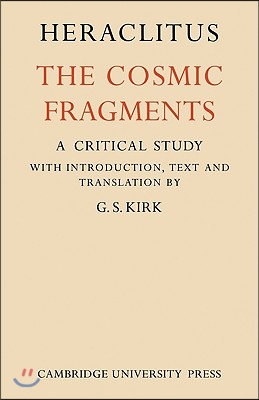 Heraclitus: The Cosmic Fragments