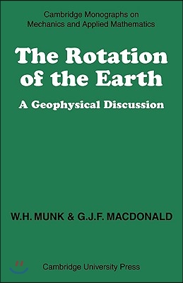 The Rotation of the Earth: A Geophysical Discussion