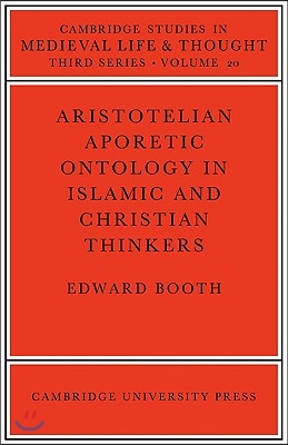 Aristotelian Aporetic Ontology in Islamic and Christian Thinkers