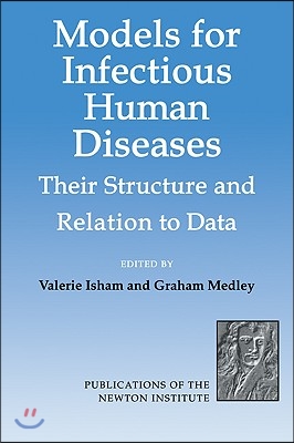 Models for Infectious Human Diseases: Their Structure and Relation to Data