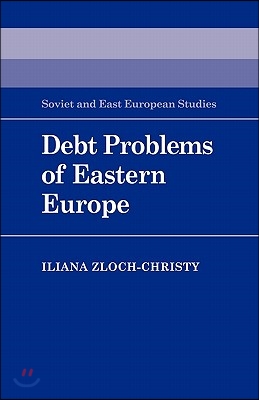 Debt Problems of Eastern Europe