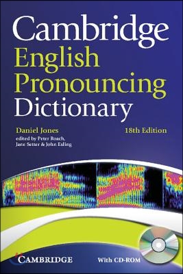 Cambridge English Pronouncing Dictionary [With CDROM]