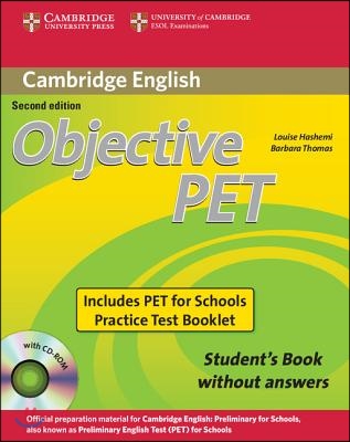 Objective PET Student&#39;s Book Without Answers 2nd Ed+ Objective PET for Schools Practice Tests Without Answers