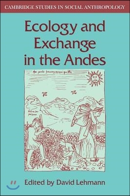 Ecology and Exchange in the Andes