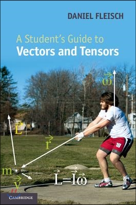 A Student&#39;s Guide to Vectors and Tensors