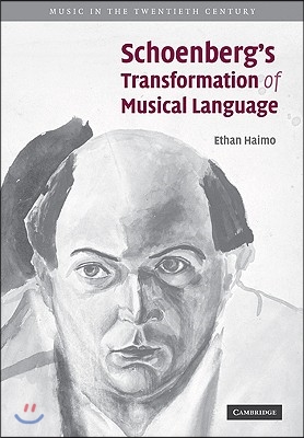 Schoenberg&#39;s Transformation of Musical Language
