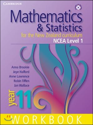 Mathematics and Statistics for the New Zealand Curriculum Year 11 Ncea Level 1 Workbook