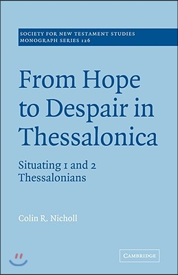 From Hope to Despair in Thessalonica