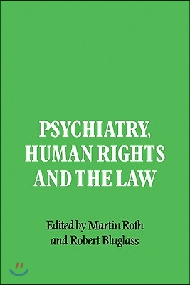 Psychiatry, Human Rights and the Law