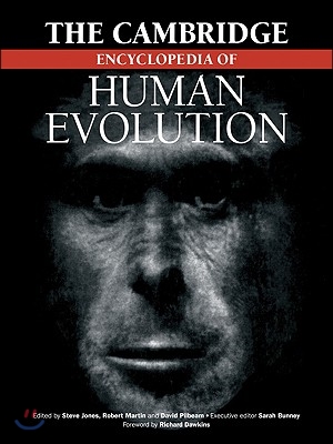 The Cambridge Encyclopedia of Human Evolution