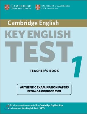 Cambridge Key English Test 1 Teacher&#39;s Book : Examination Papers from the University of Cambridge ESOL Examinations (Paperback, 2 Revised edition)