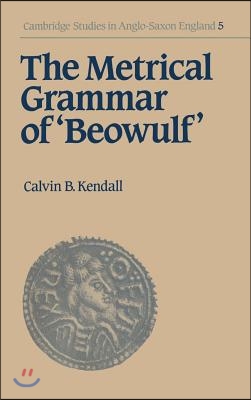 The Metrical Grammar of Beowulf