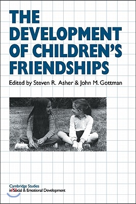 The Development of Children&#39;s Friendships