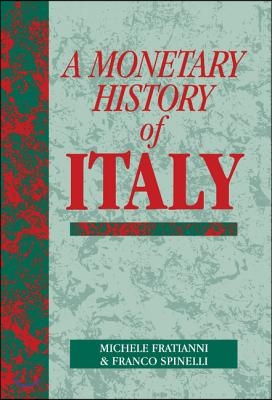 A Monetary History of Italy