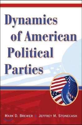 Dynamics of American Political Parties