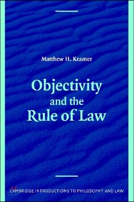 Objectivity and the Rule of Law