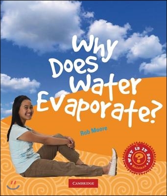 Why Does Water Evaporate?