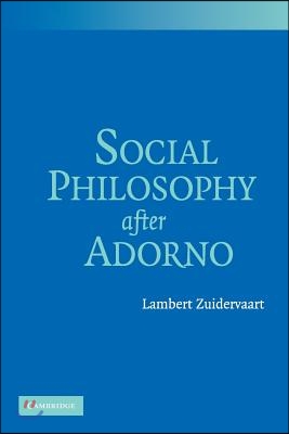 Social Philosophy after Adorno