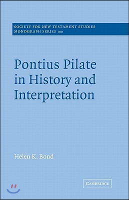 Pontius Pilate in History and Interpretation