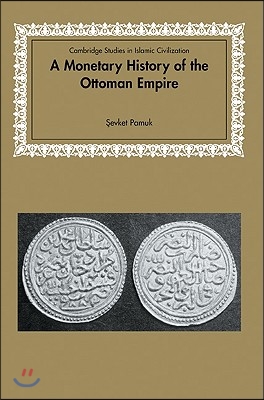 A Monetary History of the Ottoman Empire