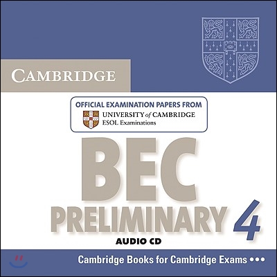 Cambridge Bec 4 Preliminary: Examination Papers from University of Cambridge ESOL Examinations