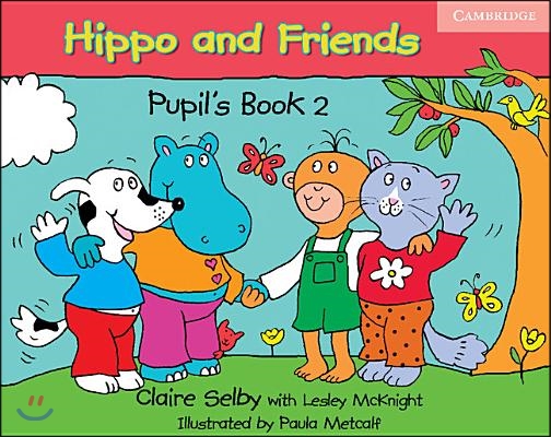 Hippo and Friends Pupil&#39;s Book 2