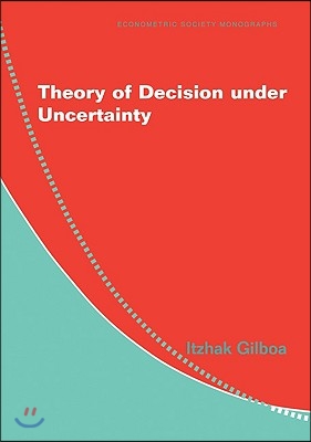 Theory of Decision under Uncertainty