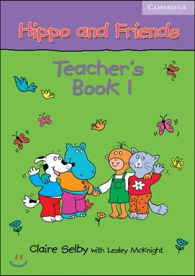 Hippo and Friends Teacher&#39;s Book 1