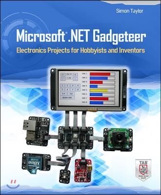 Microsoft.NET Gadgeteer: Electronics Projects for Hobbyists and Inventors
