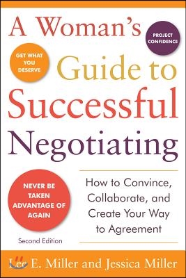 A Woman&#39;s Guide to Successful Negotiating, Second Edition