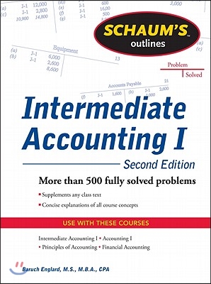 Schaums Outline of Intermediate Accounting I, Second Edition