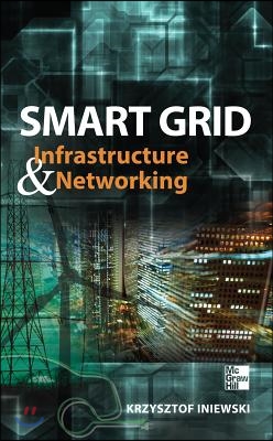 Smart Grid Infrastructure &amp; Networking