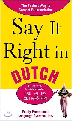 Say It Right in Dutch: Easily Pronounced Language Systems