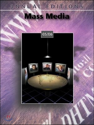 Annual Editions: Mass Media 05/06